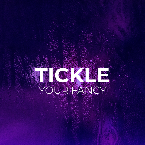 Tickle your Fancy